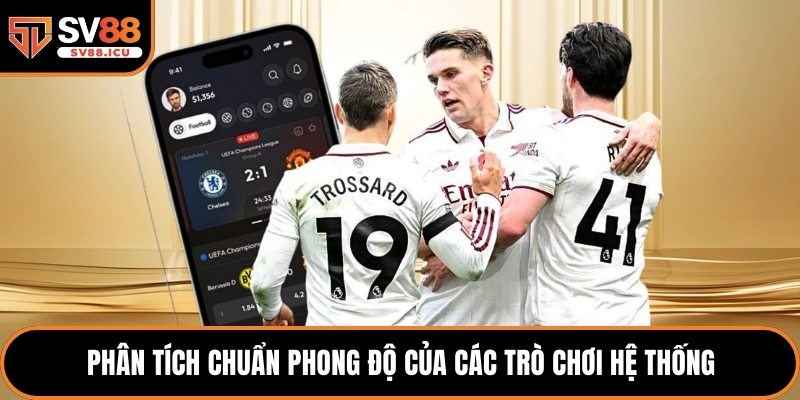 Phân tích chuẩn phong độ của các trò chơi hệ thống
